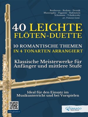 cover image of 40 Leichte Flöten-Duette / 10 Romantische Themen in 4 Tonarten Arrangiert